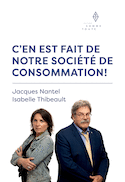 C'en est fait de notre société de consommation!